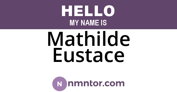 Mathilde Eustace