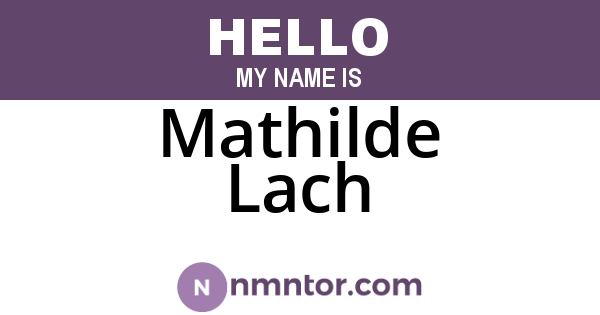 Mathilde Lach