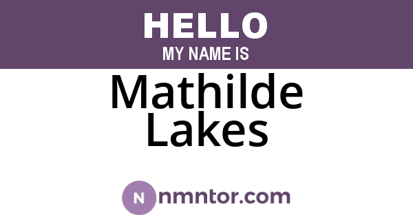 Mathilde Lakes