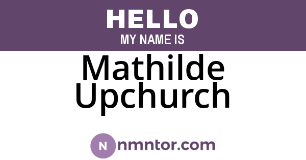 Mathilde Upchurch