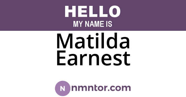 Matilda Earnest