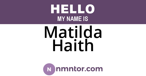 Matilda Haith