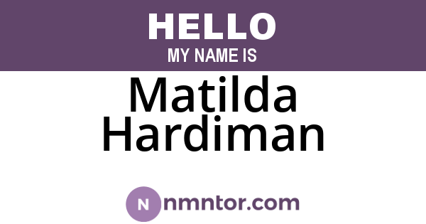 Matilda Hardiman