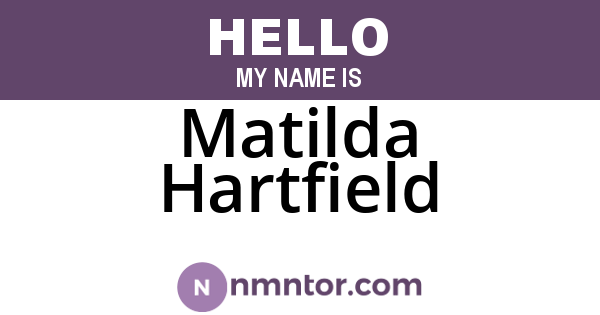 Matilda Hartfield