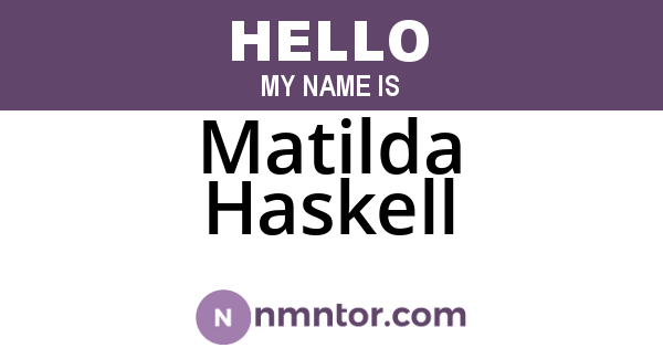 Matilda Haskell