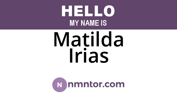 Matilda Irias