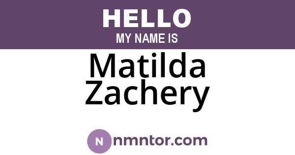 Matilda Zachery