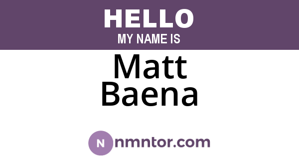 Matt Baena