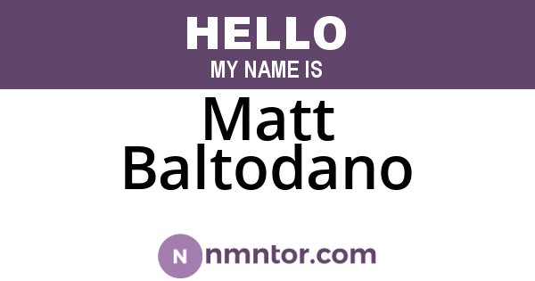 Matt Baltodano