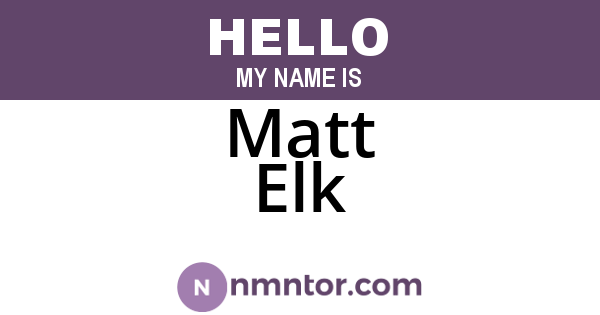 Matt Elk