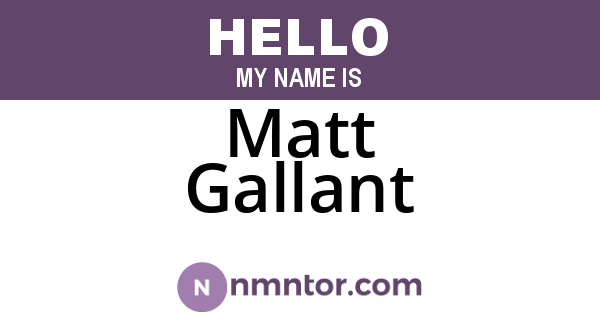 Matt Gallant
