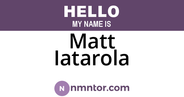Matt Iatarola