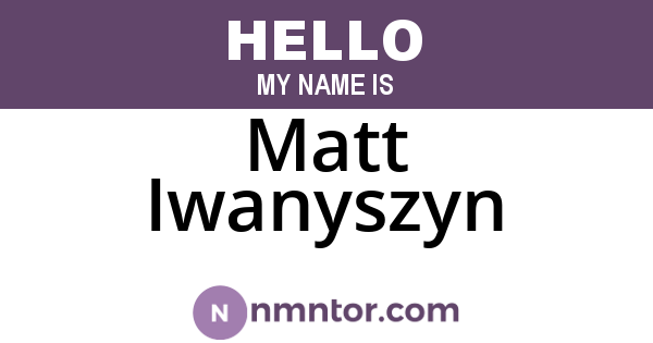 Matt Iwanyszyn
