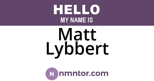 Matt Lybbert
