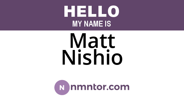 Matt Nishio