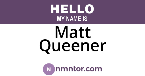 Matt Queener