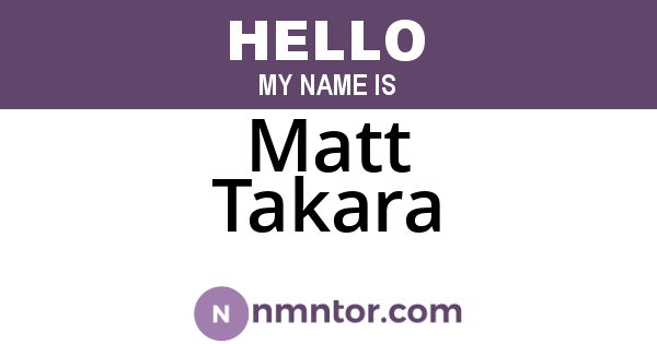Matt Takara