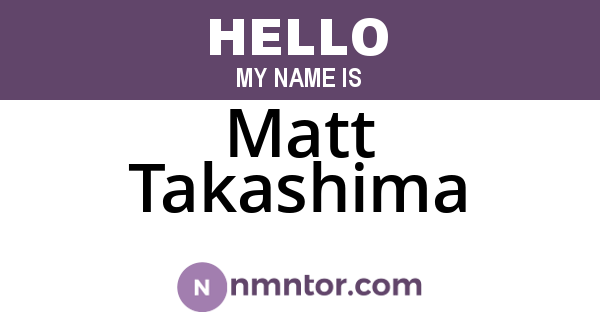 Matt Takashima