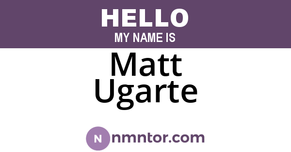 Matt Ugarte