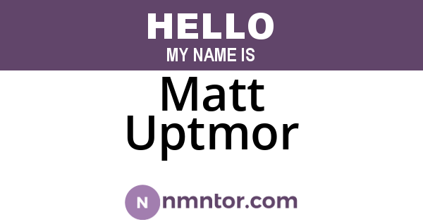 Matt Uptmor
