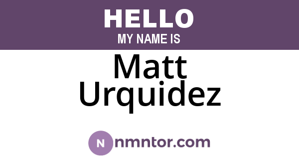 Matt Urquidez