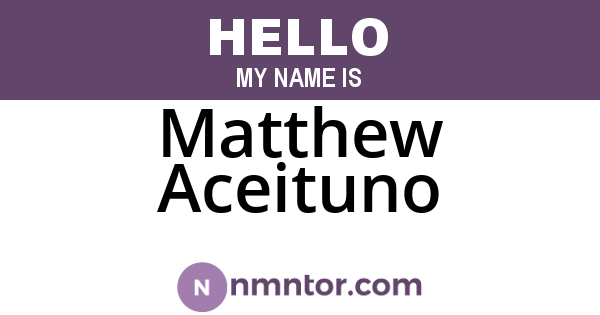 Matthew Aceituno