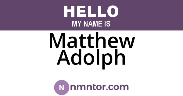 Matthew Adolph