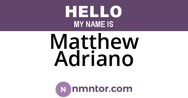 Matthew Adriano