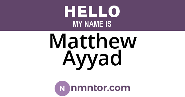 Matthew Ayyad