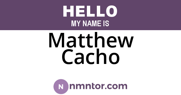 Matthew Cacho