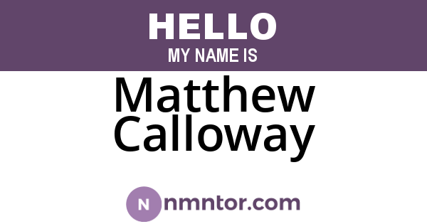 Matthew Calloway