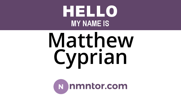 Matthew Cyprian