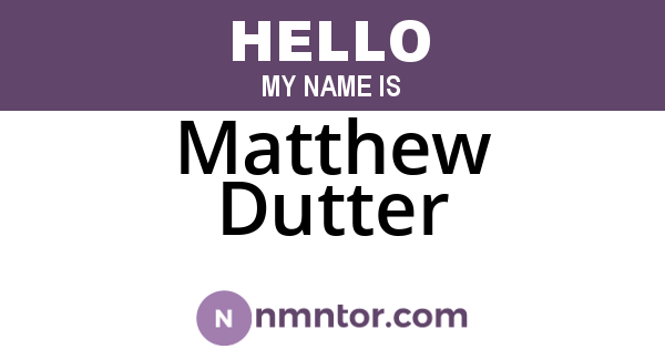 Matthew Dutter