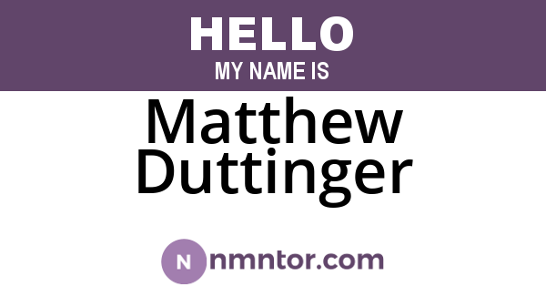 Matthew Duttinger