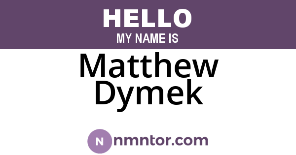 Matthew Dymek
