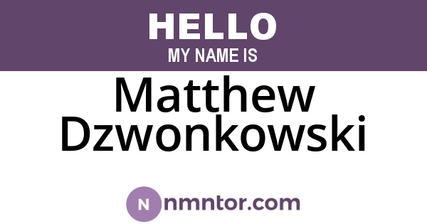 Matthew Dzwonkowski