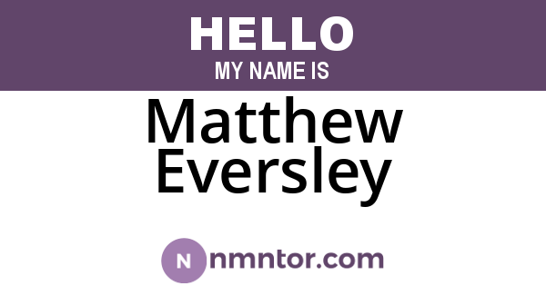 Matthew Eversley
