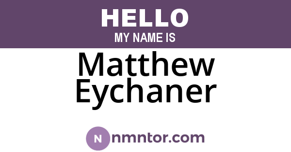 Matthew Eychaner
