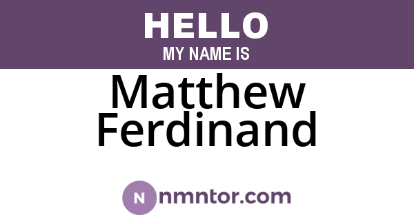 Matthew Ferdinand