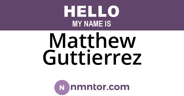 Matthew Guttierrez