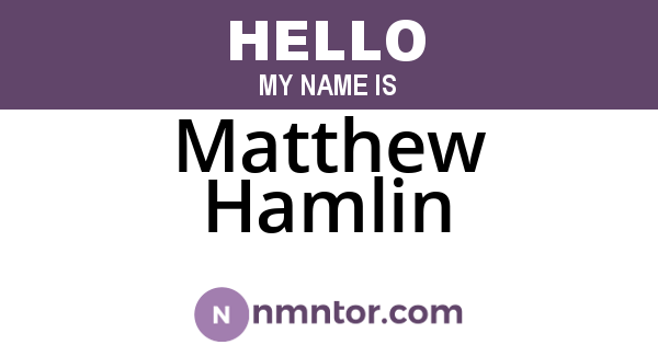 Matthew Hamlin
