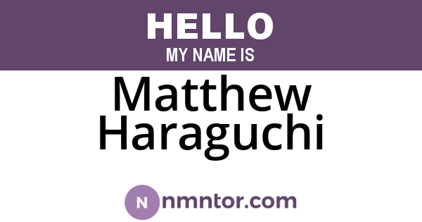 Matthew Haraguchi
