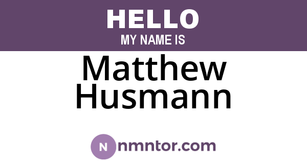 Matthew Husmann