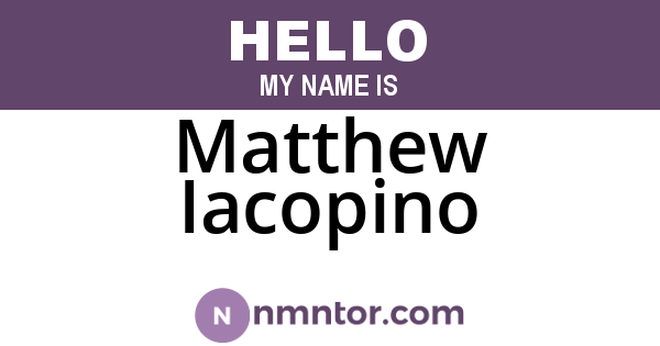 Matthew Iacopino