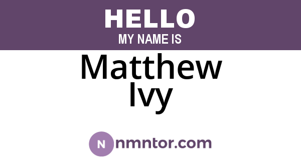 Matthew Ivy