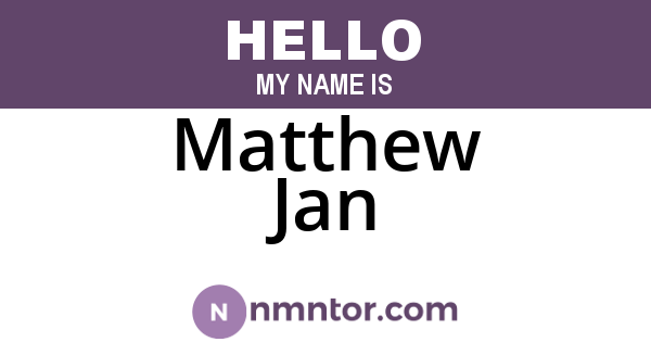Matthew Jan