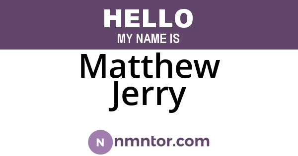 Matthew Jerry