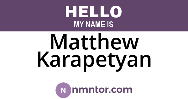 Matthew Karapetyan