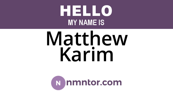 Matthew Karim