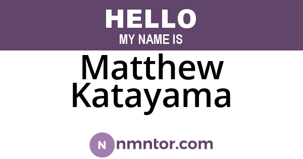 Matthew Katayama